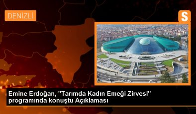 Emine Erdoğan, Tarımda Kadın Emeği Zirvesi’nde konuştu